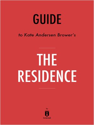 cover image of Guide to Kate Andersen Brower's The Residence by Instaread